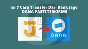 Cara Transfer Dari Bank Jago Ke DANA