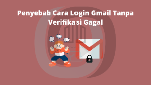Cara Login Gmail Tanpa Verifikasi