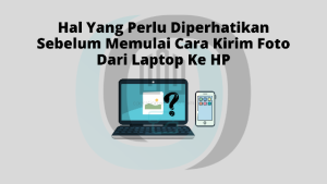 Cara Kirim Foto Dari Laptop Ke HP