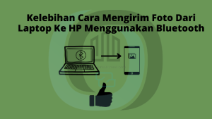 Cara Mengirim Foto Dari Laptop Ke HP Menggunakan Bluetooth
