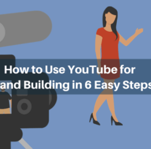 Using YouTube for Brand Building