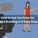 Using YouTube for Brand Building